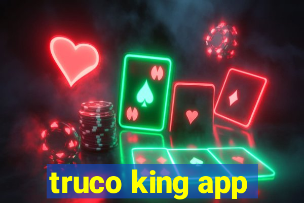 truco king app